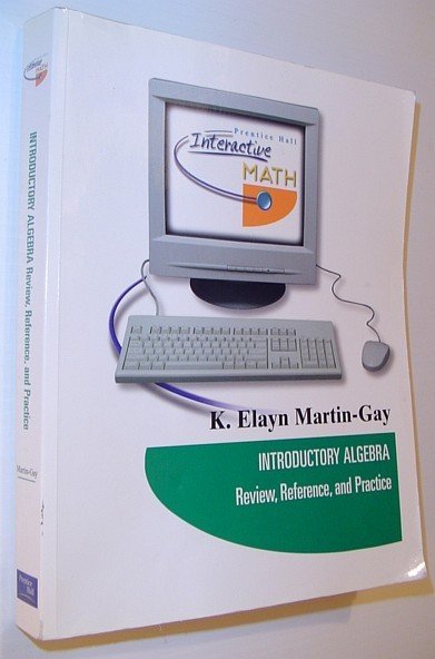 Introductory Algebra: Review, Reference, and Practice