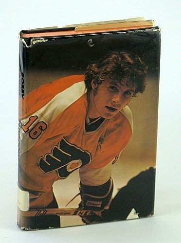 Bobby Clarke and the Ferocious (Philadelphia) Flyers