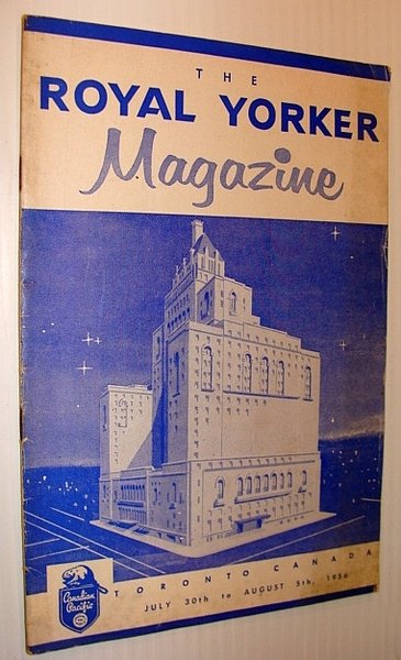The Royal Yorker Magazine (Royal York Hotel), 30 July to …