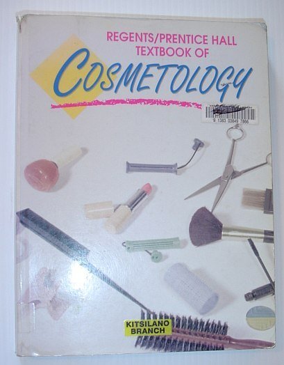 The Regents/Prentice Hall Textbook of Cosmetology *THIRD EDITION*