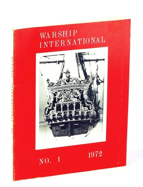 Warship International, No. 1, 1972, Volume IX, No. 1: Royal …