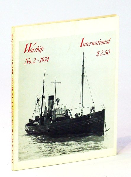 Warship International, No. 2, 1974, Volume XI, No. 2: Soviet …