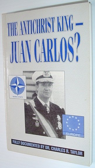 The Antichrist King - Juan Carlos?