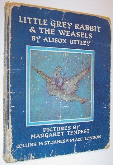 Little Grey Rabbit and the Weasels *FIRST EDITION*