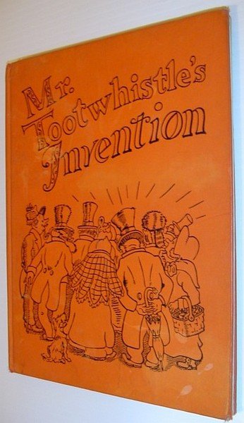 Mr. Tootwhistle's Invention