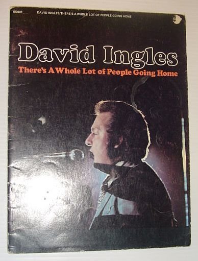 David Ingles - There's A Whole Lot of People Going …