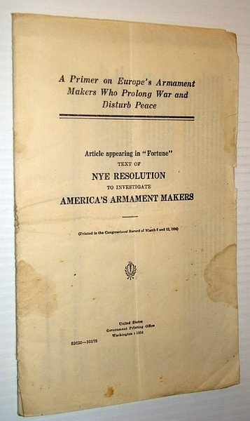 Text of Nye Resolution to Investigate America's Armament Makers - …