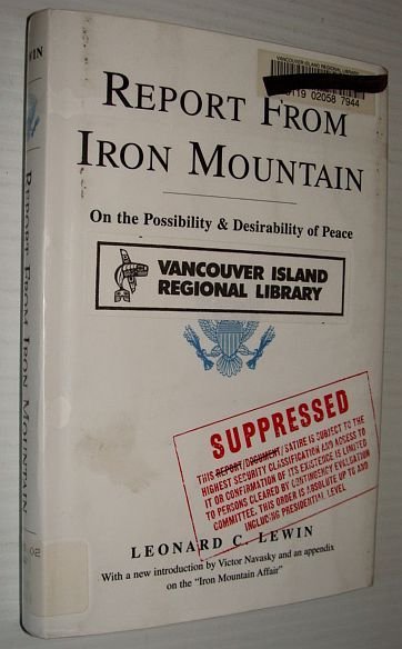 Report from Iron Mountain: On the Possibility and Desirability of …