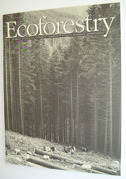 Ecoforestry Journal - Volume 16, Number 2 Summer 2002