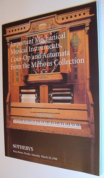 Important Mechanical Musical Instruments, Coin-Op and Automata from the Milhous …