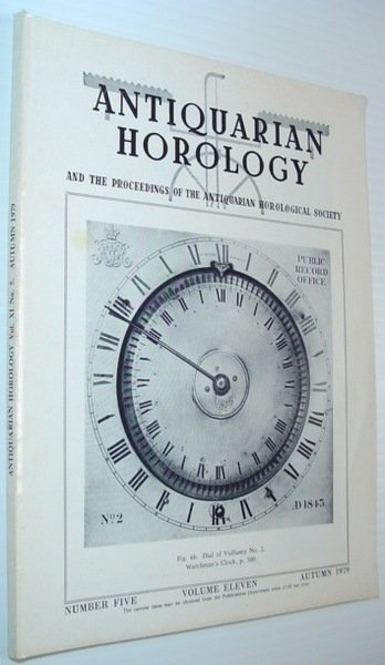 Antiquarian Horology and the Proceedings of the Antiquarian Horological Society …