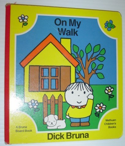 On My Walk - A Dick Bruna Board Book