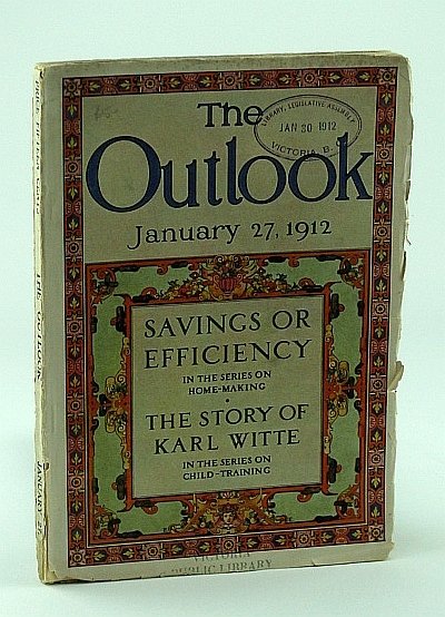 The Outlook Magazine, January 27, 1912, Volume 100, Number 4 …