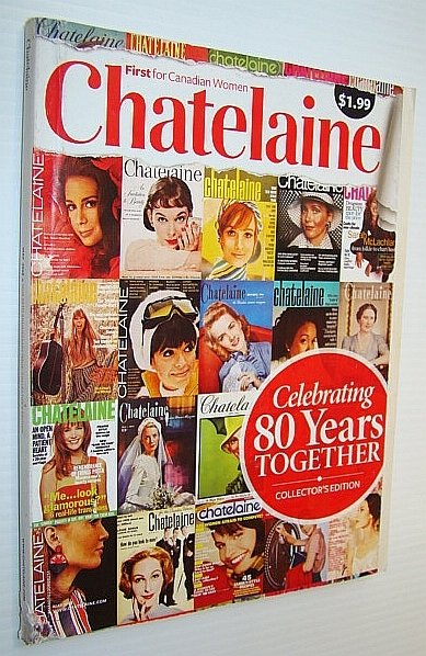 Chatelaine Magazine, May 2008: 80th (Eightieth) Anniversary Special Edition