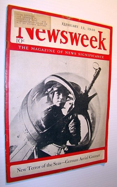 Newsweek - The Magazine of News Significance: February 12, 1940 …