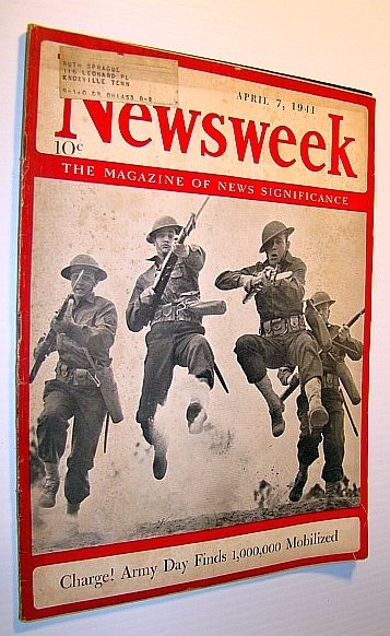 Newsweek - The Magazine of News Significance: April 7, 1941 …