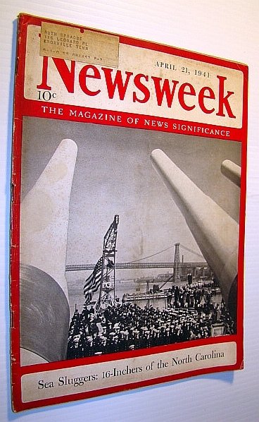 Newsweek - The Magazine of News Significance: April 21, 1941 …