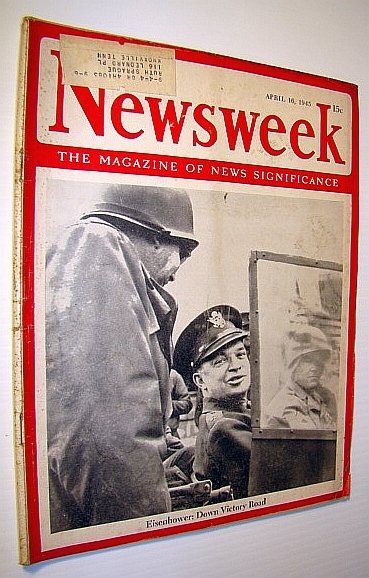 Newsweek - The Magazine of News Significance, April 16, 1945: …