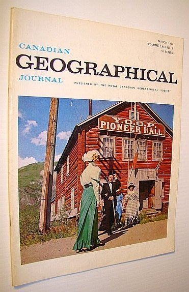 Canadian Geographical Journal, March 1962: The Ancient Sites of Lake …