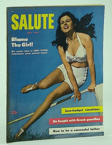 Salute Magazine, July 1947, Vol. 2, No. 7 - The …