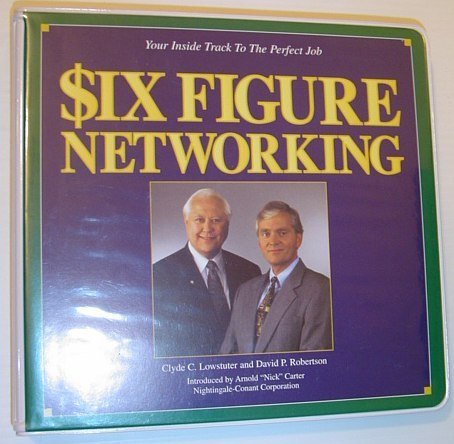 Six Figure Networking *Six Audio Cassette Tapes and Booklet in …