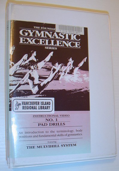 The Foundations of Gymnastic Excellence Series: Instructional Video No. 1 …