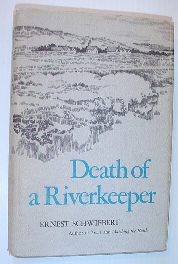 Death of a Riverkeeper