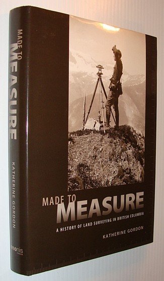 Made to Measure : A History of Land Surveying in …