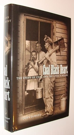 Coal Black Heart - The Story of Coal and the …