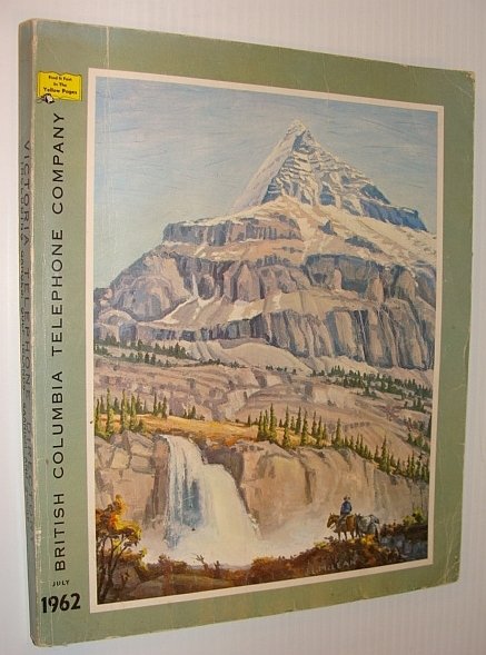 Victoria (British Columbia) 1962 Telephone Directory, Including Ganges, Gulf Islands, …