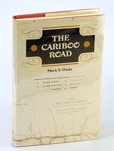 The Cariboo Road