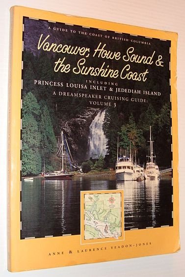 Vancouver, Howe Sound, and the Sunshine Coast, Including Princess Louisa …