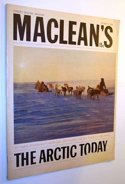 Maclean's Magazine, 17 October 1964 - The Arctic Today