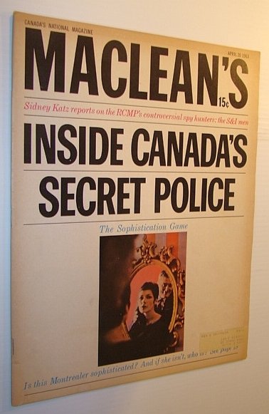 Maclean's Magazine, April 20, 1963: Inside Canada's Secret Police