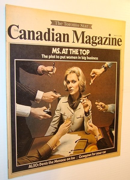 The Canadian Magazine, March 17, 1973 - The Plot to …