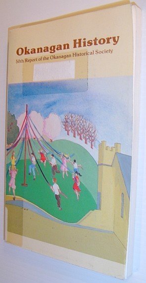 Okanagan History - Fiftieth (50th) Report