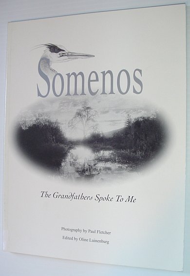 Somenos : The Grandfathers Spoke to Me