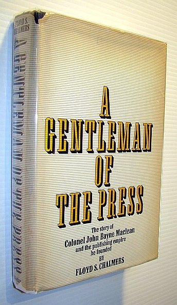 A Gentleman of the Press: The Story of Colonel John …