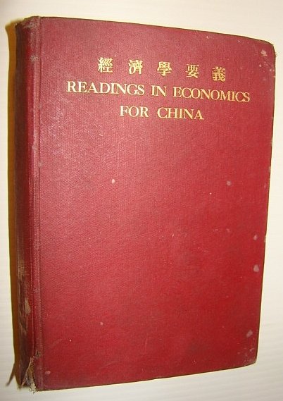 Readings in Economics for China: Selected Materials with Explanatory Introductions