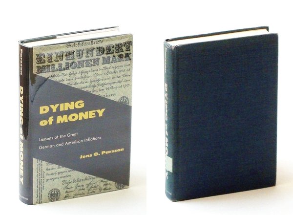 Dying of Money - Lessons of the Great German and …