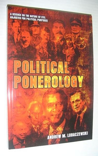 Political Ponerology : A Science on the Nature of Evil …