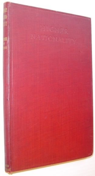 Higher Nationality: A Study in Law and Ethics