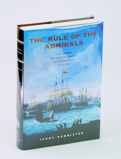 The Rule of the Admirals: Law, Custom, and Naval Government …