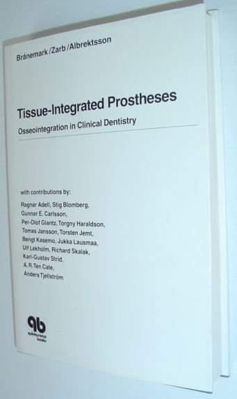 Tissue-Integrated Prostheses - Osseointegration in Clinical Dentistry