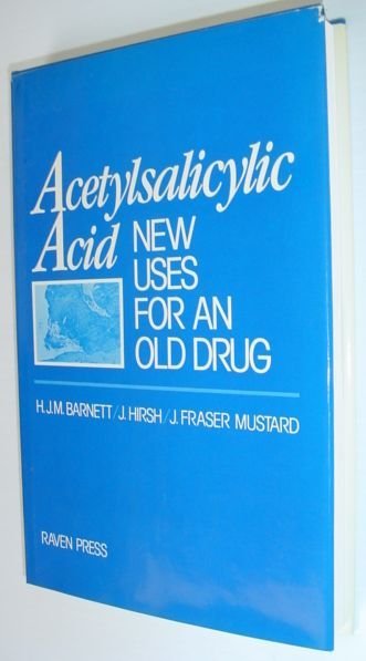 Acetylsalicylic Acid : New Uses for an Old Drug