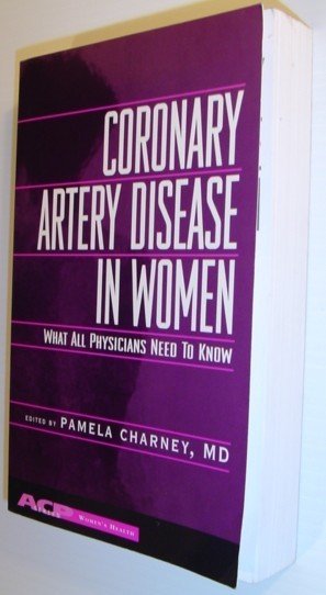 Coronary Artery Disease in Women: What All Physicians Need to …