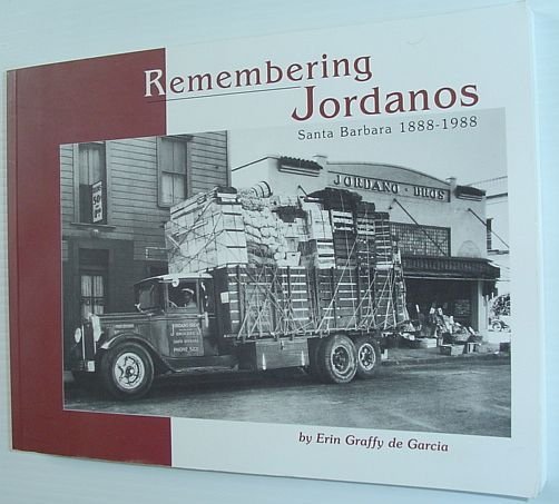Remembering Jordanos: Santa Barbara 1888-1988