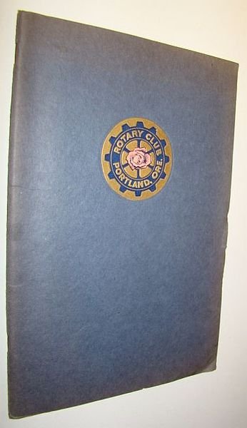 Rotary Club, Portland, Oregon - Greetings to All Rotarians from …