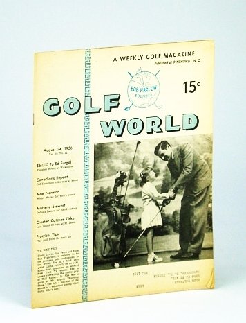 Golf World - A Weekly Golf Magazine, August (Aug.) 24, …