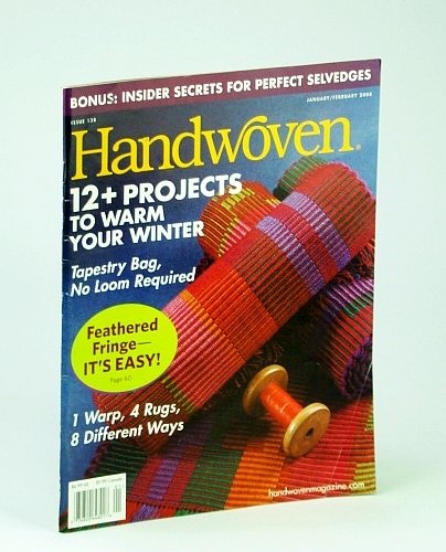 Handwoven (Hand Woven) Magazine, January (Jan.) / February (Feb.) 2008 …